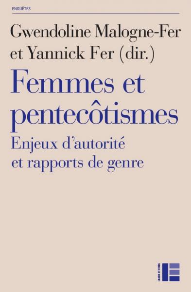 FEMMES ET PENTECOTISMES - ENJEUX D'AUTORITE ET RAPPORTS DE GENRE
