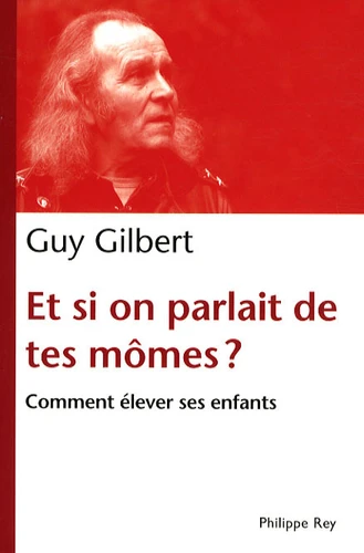 ET SI ON PARLAIT DE TES MÔMES?