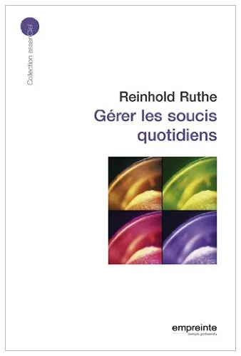GERER LES SOUCIS QUOTIDIENS