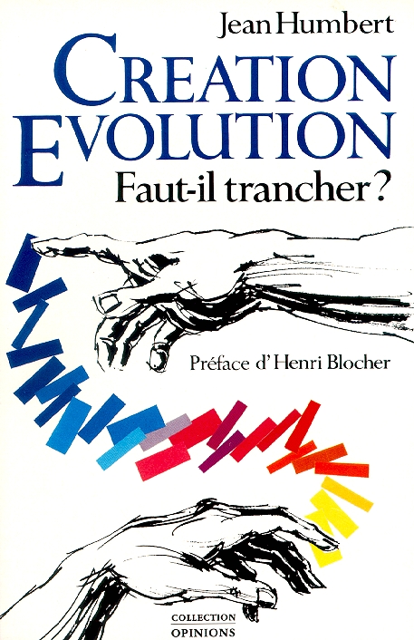 CREATION EVOLUTION FAUT-IL TRANCHER?