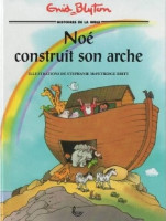 NOE CONSTRUIT SON ARCHE