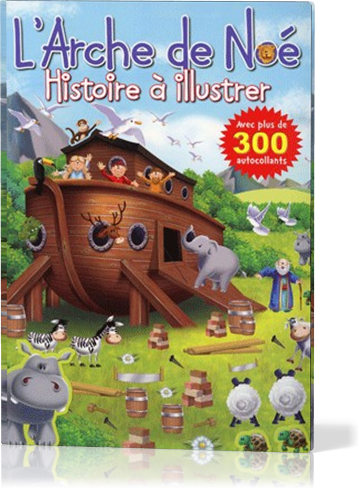 ARCHE DE NOE (L') - HISTOIRES A ILLUSTRER
