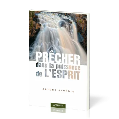 PRECHER DANS LA PUISSANCE DE L'ESPRIT