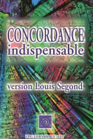 CONCORDANCE INDISPENSABLE LOUIS SEGOND