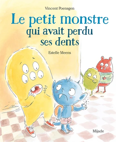Mostro a perdu ses dents