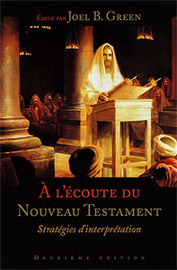 A l'écoute du Nouveau Testament - stratégies d'interprétation