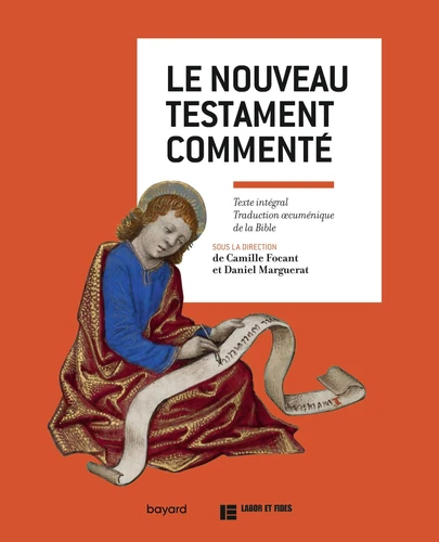 Nouveau Testament commenté (Le) - Texte intégral traduction oecumenique de la Bibile