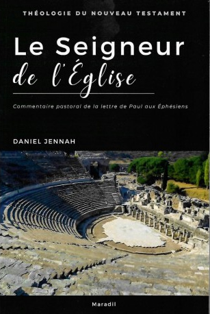 Seigneur de l'église (Le) - Commentaire pastoral de la lettre de Paul au Ephésiens