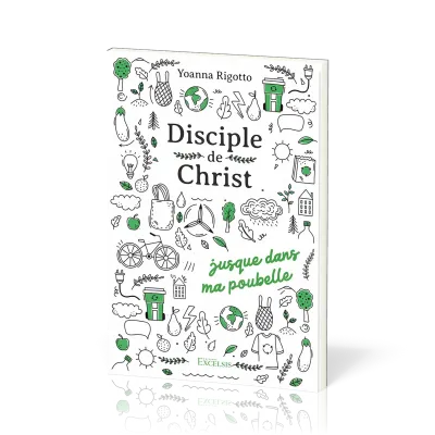 Disciple de Christ - jusque dans ma poubelle