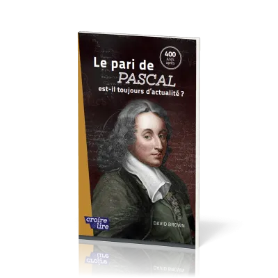 Pari de Pascal est-il toujours d'actualité ? - 400 ans après