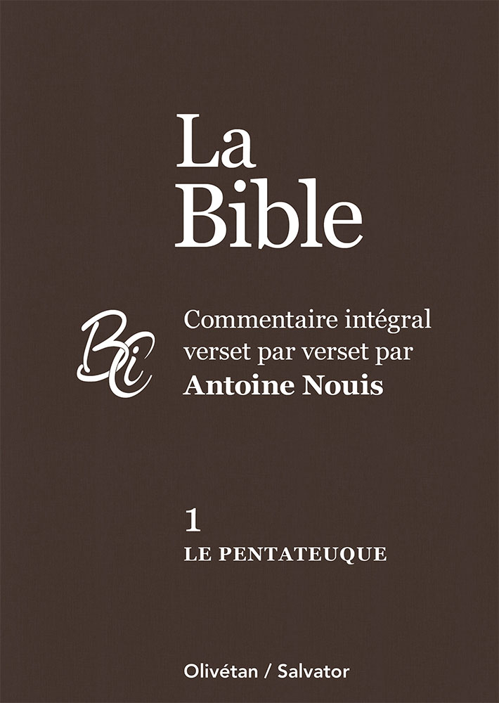 Bible (La) AT-1 le Pentateuque - commentaire intégral verset par verset
