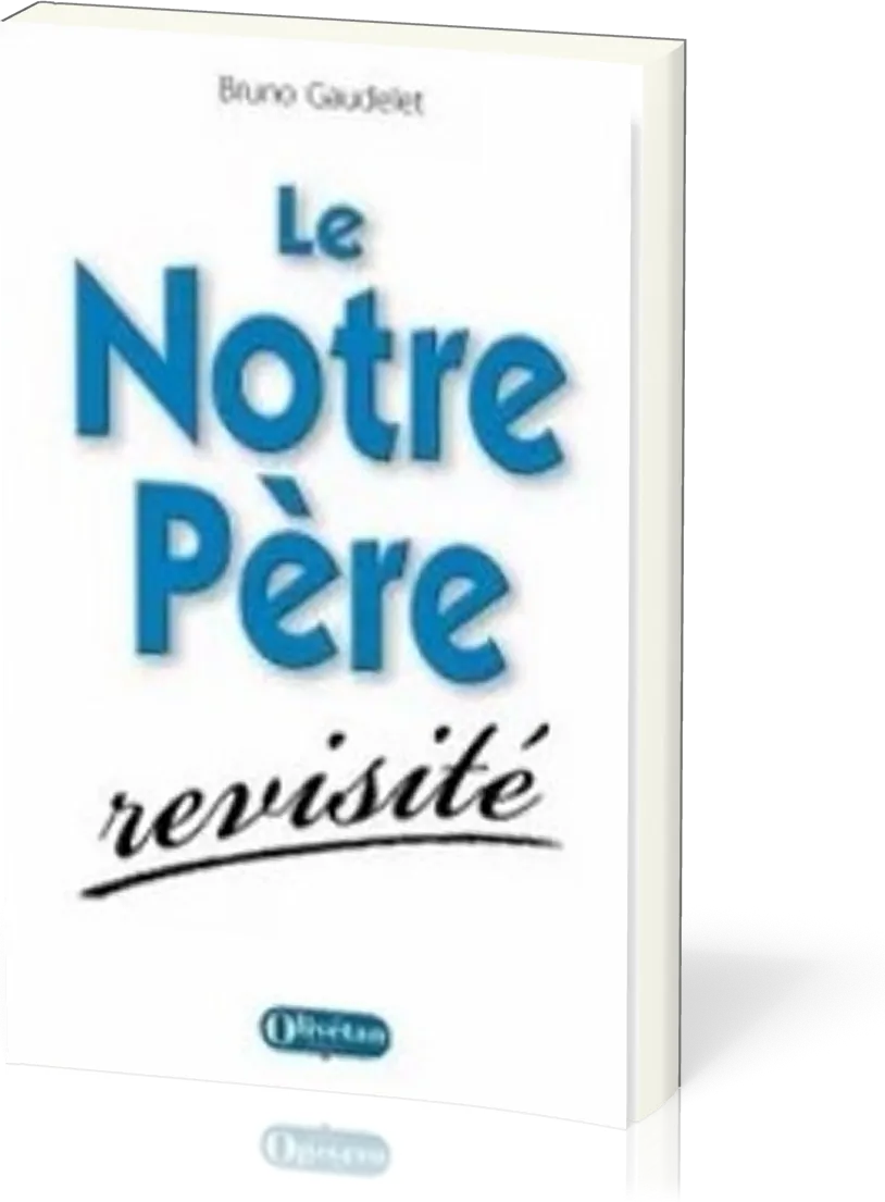 Notre Père revisité (Le)