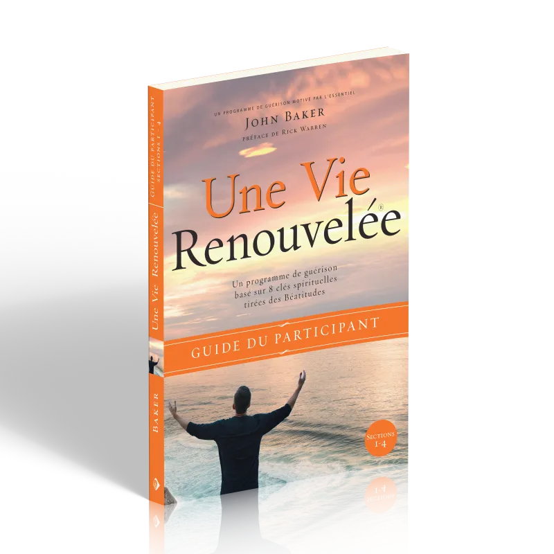 UNE VIE RENOUVELEE - GUIDE DU PARTICIPANT