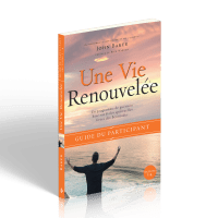 UNE VIE RENOUVELEE - GUIDE DU PARTICIPANT