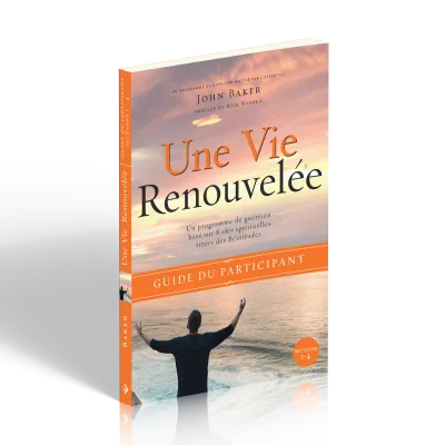 UNE VIE RENOUVELEE - GUIDE DU PARTICIPANT