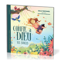 Confie à Dieu tes soucis