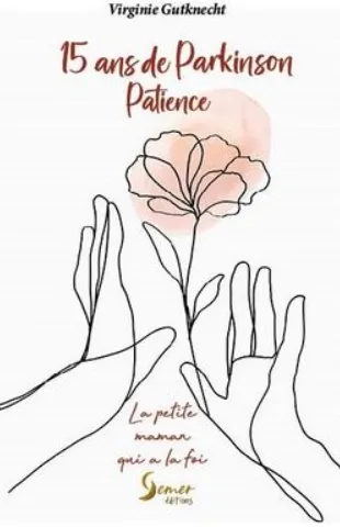15 ans de Parkinson  Patience