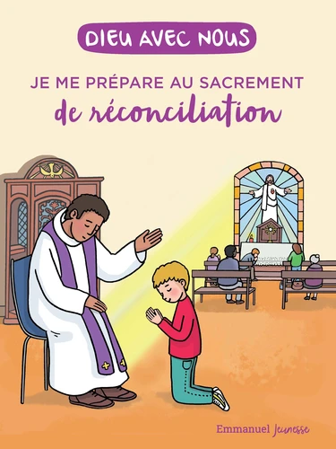 Je me prépare au sacrement de réconciliation