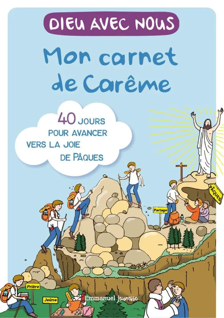 Mon carnet de Carême - 40 jours pour avancer vers la joie de Pâques