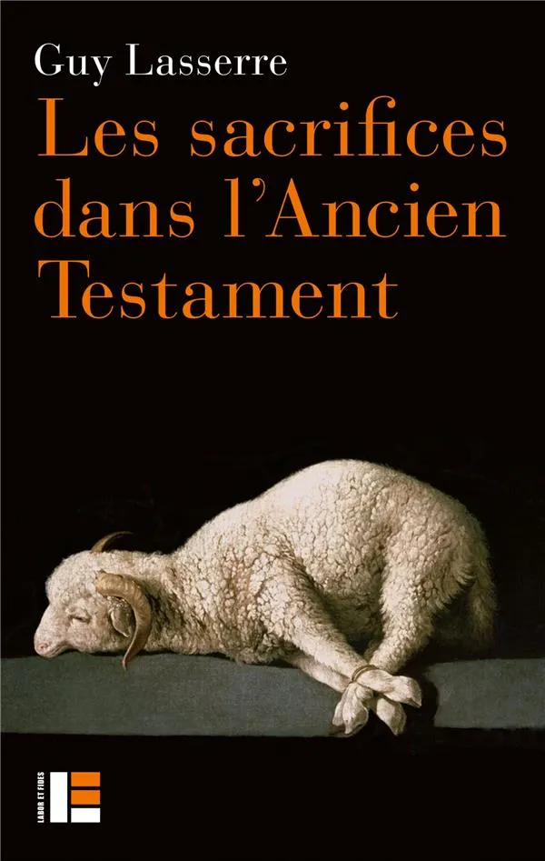 Sacrifices dans l'Ancien Testament (Les)