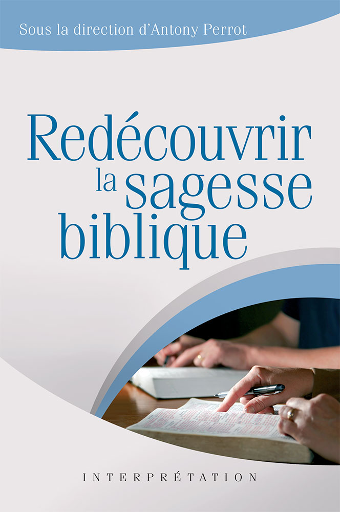 Redécouvrir la sagesse biblique