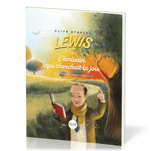 C.S. Lewis  (L'écrivain qui cherchait la joie)