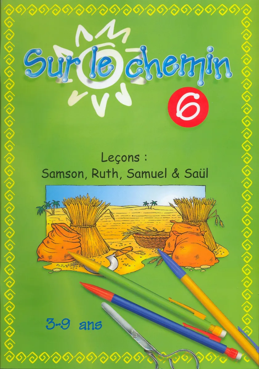 SUR LE CHEMIN 6 SAMSON RUTH SAMUEL & SAUL