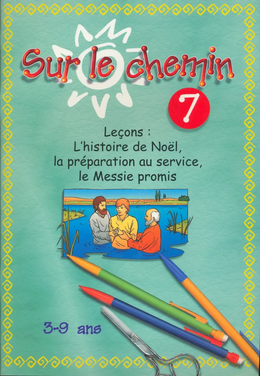 SUR LE CHEMIN 7 NOEL LE SERVICE LE MESSIE
