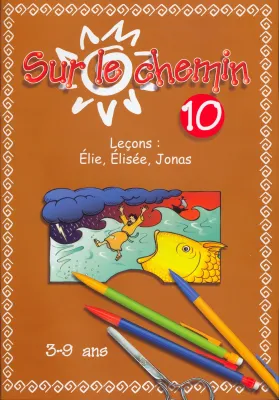 SUR LE CHEMIN 10 ELIE ELISEE JONAS