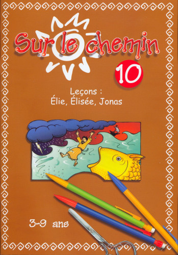 SUR LE CHEMIN 10 ELIE ELISEE JONAS