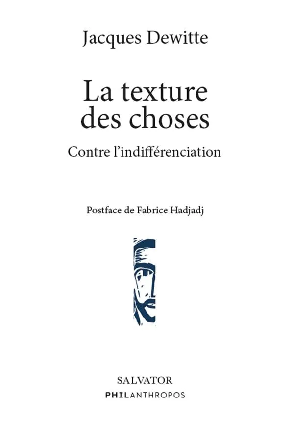 Textures des choses (La) - contre l'indifférenciation