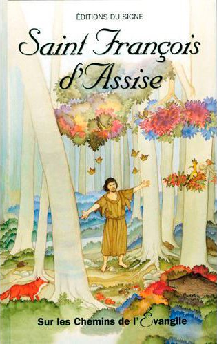 SAINT FRANCOIS D'ASSISE.SUR LES CHEMINS DE L'EVANGILE.