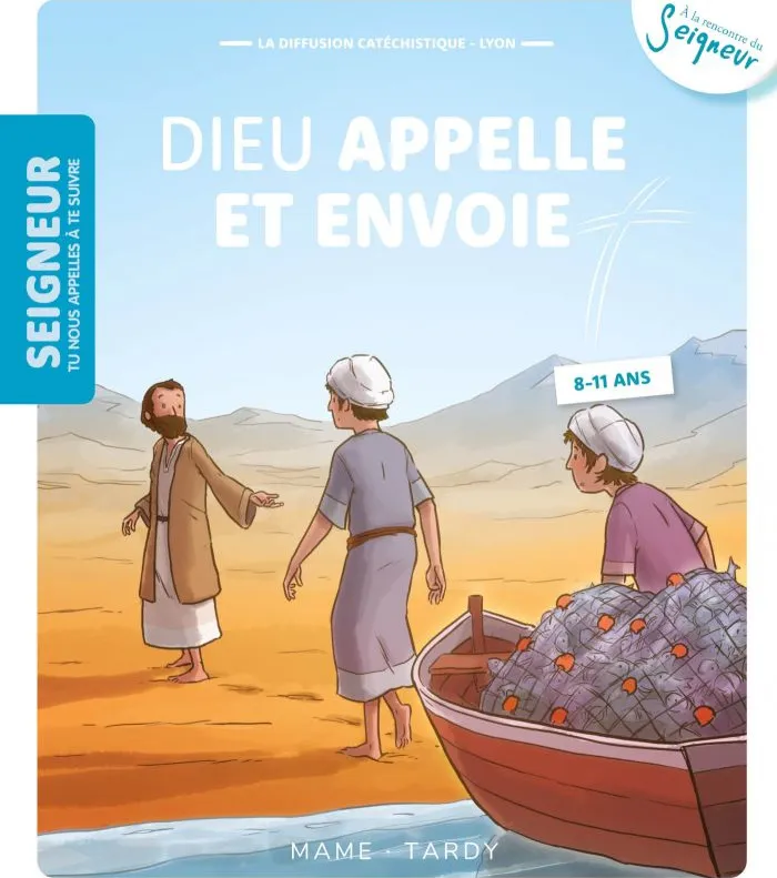 Dieu appelle et envoie - Module 6 - 8 - 11 ans