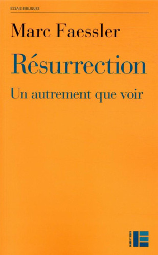 Résurrection - Un autrement que voir