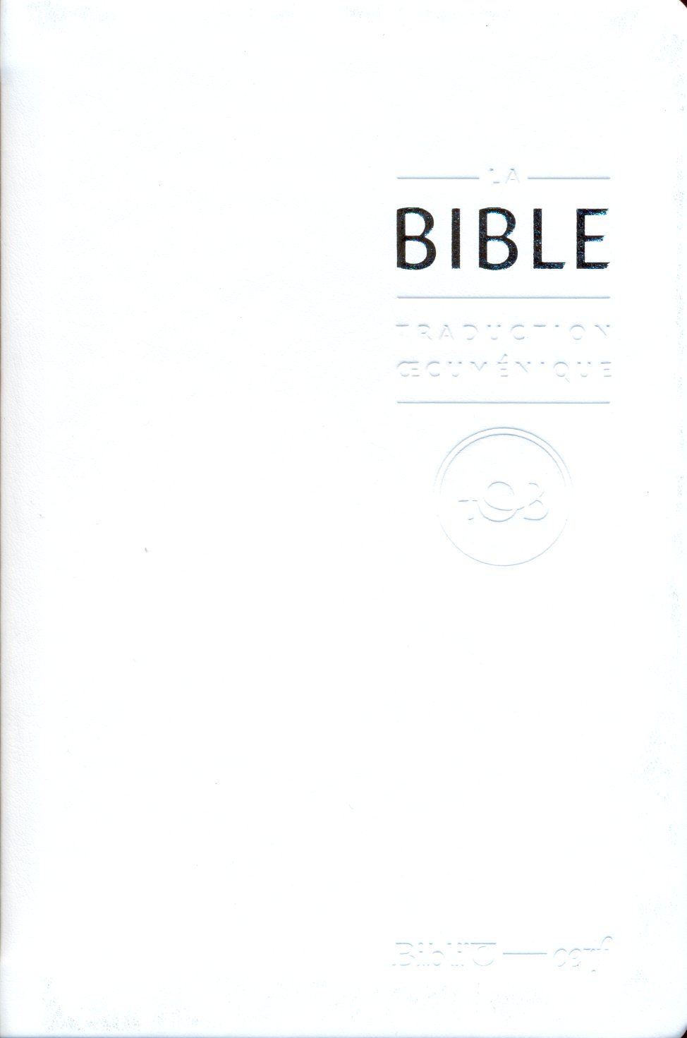 BIBLE TOB 2010 SEMI RIGIDE, SIMILICUIR, BLANCHE TR. OR