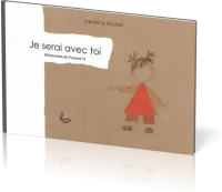 JE SERAI AVEC TOI - DECOUVERTE DU PSAUME 91