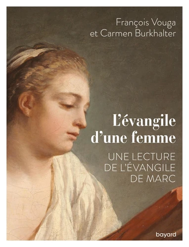 Evangile d'une femme (L') - une lecture de l'évangile de Marc