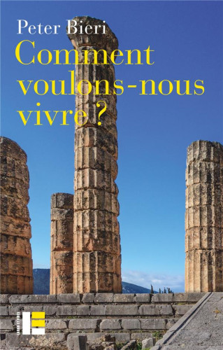 Comment voulons-nous vivre?