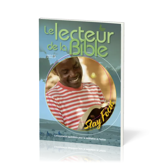 Lecteur de la Bible (Le) - Commentaires quotidiens pour la méditation et l'action