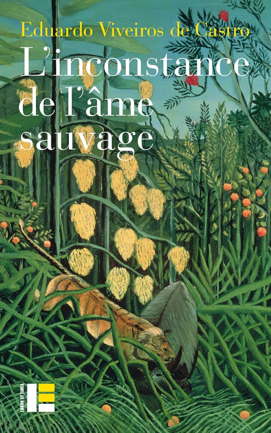 Inconstance de l'âme sauvage (L')