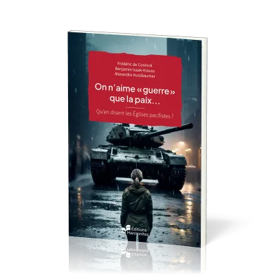On n'aime "guerre" que la paix... Qu'en disent les églises pacifistes