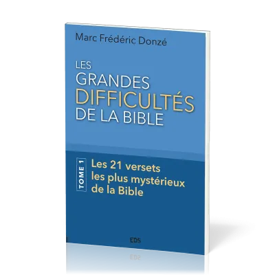 Grandes difficultés de la Bible (Les)