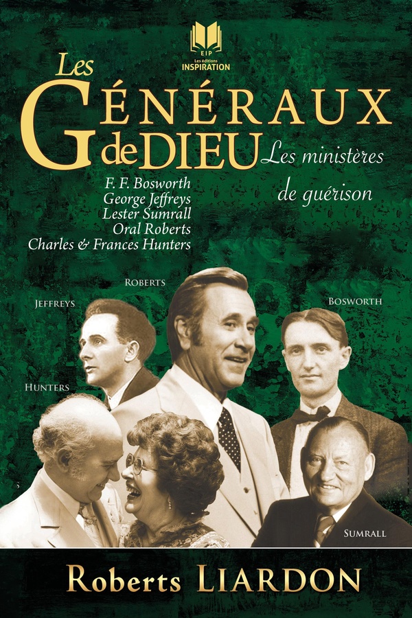 Généraux de Dieu(les)Les ministères de guérison