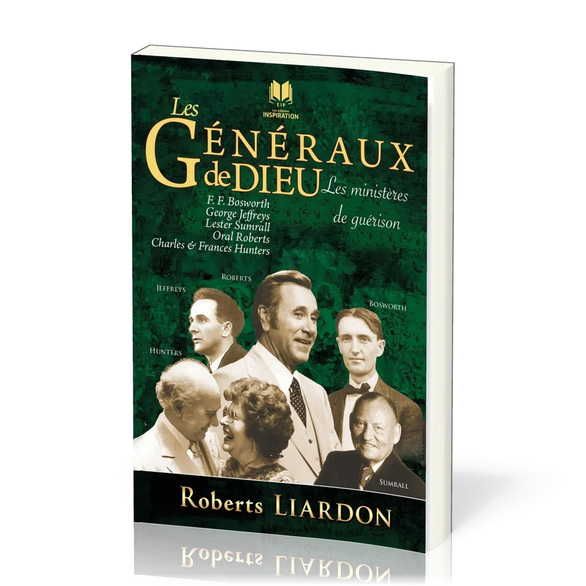 Généraux de Dieu(les)Les ministères de guérison