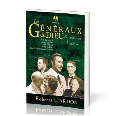 Généraux de Dieu(les)Les ministères de guérison