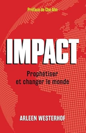Impact - Prophétiser et changer le monde
