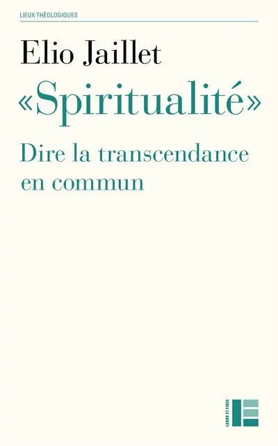 Spiritualité - dire la transcendance en commun