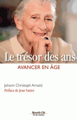 TRESOR DES ANS (LE) - AVANCER EN AGE