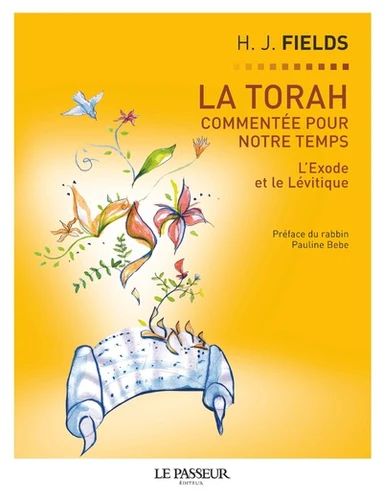 TORAH COMMENTEE POUR NOTRE TEMPS - L'EXODE ET LE LEVITIQUE