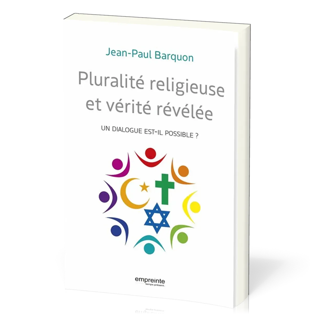 Pluralité religieuse et vérité révélée - un dialoque est-il possible?